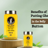 Benefits of Putting Ghee in the Belly Button (Nabhi)