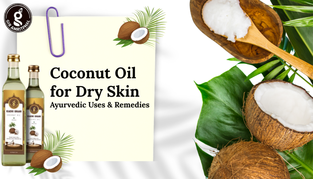 Coconut Oil for Dry Skin